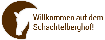 Willkommen auf dem Schachtelberghof